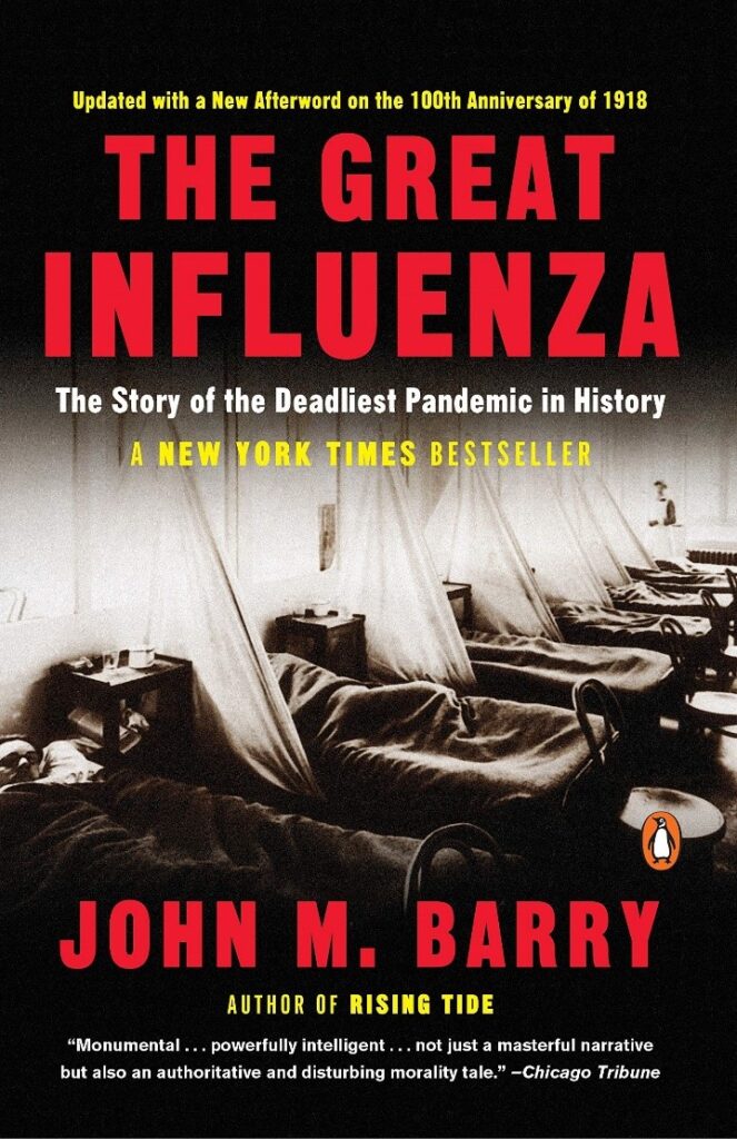 The Great Influenza: The Story of the Deadliest Pandemic in History: Barry,  John M.: 9780143036494: Amazon.com: Books
