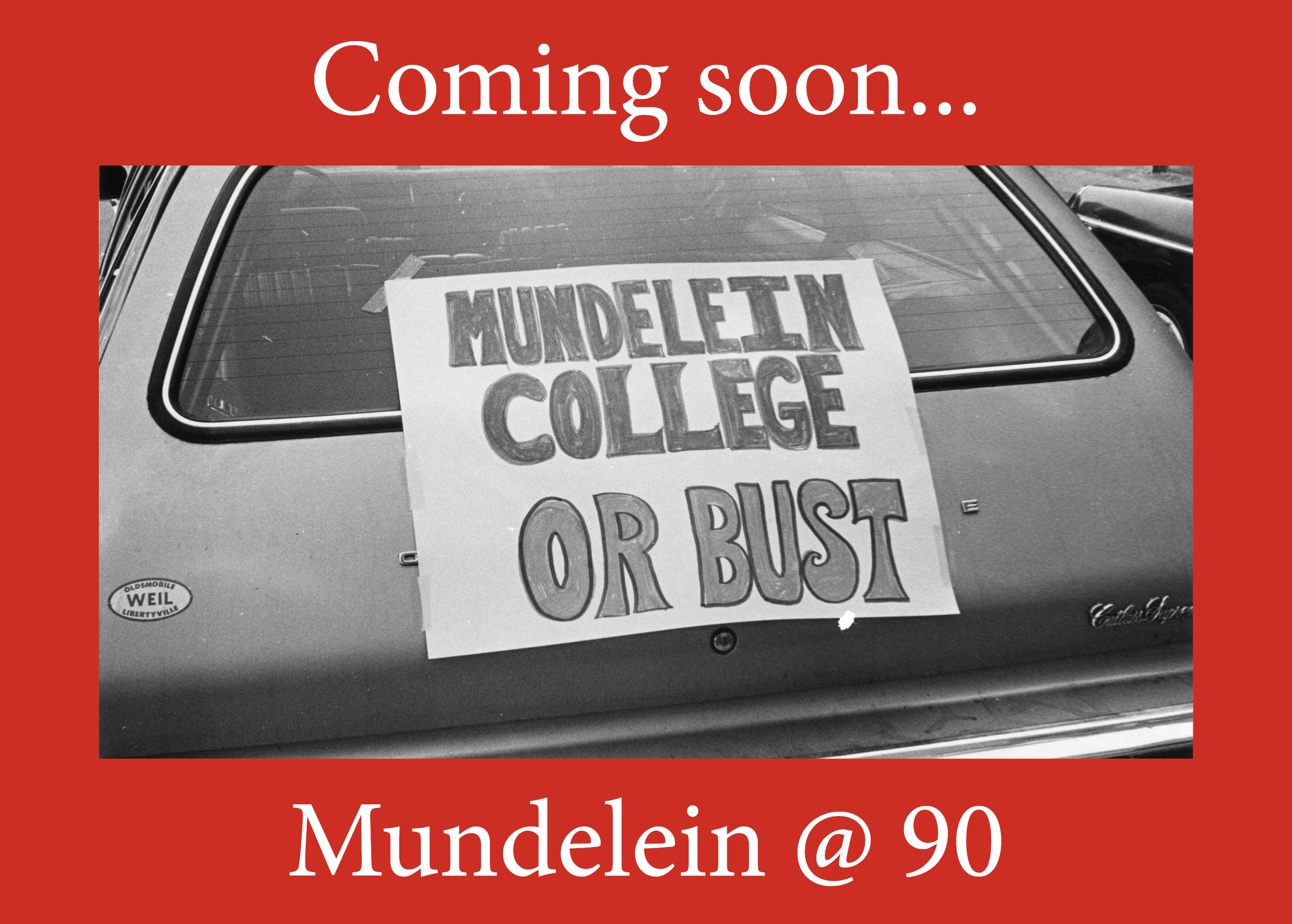 Mundelein College at 90 Teaser MC or Bust