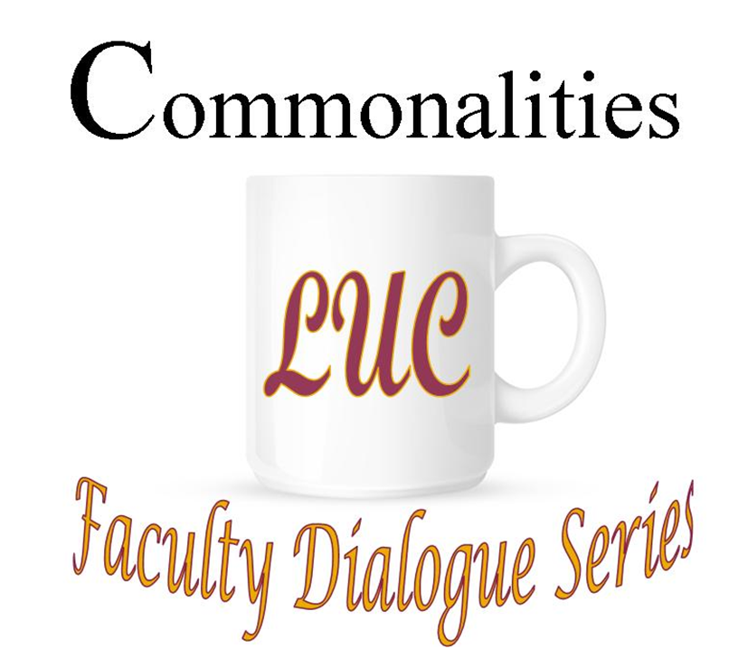 Commonalities: Faculty Dialogue Series