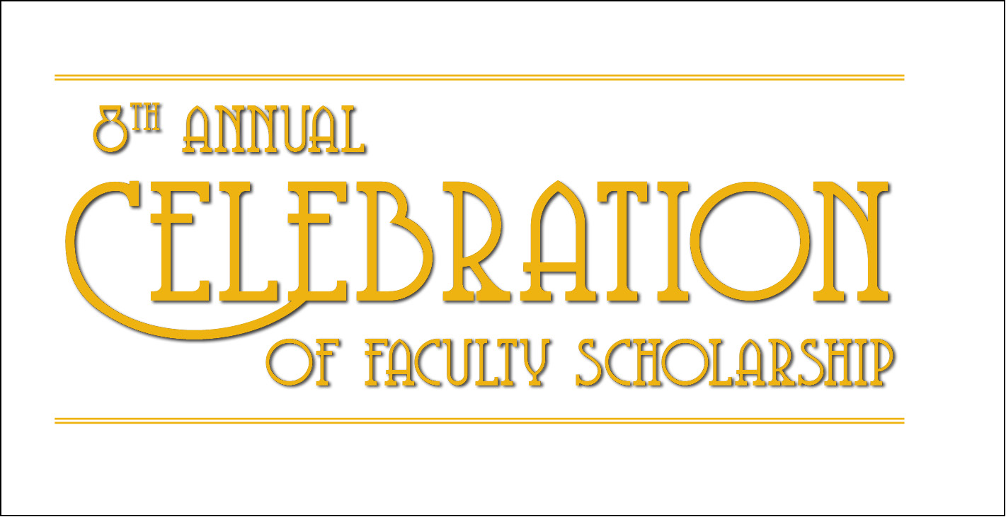 Celebration of Faculty Scholarship: April 19