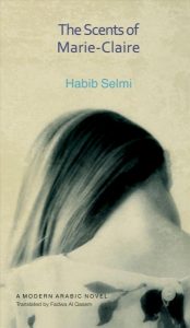 The Scents of Marie-Claire by Habib Selmi