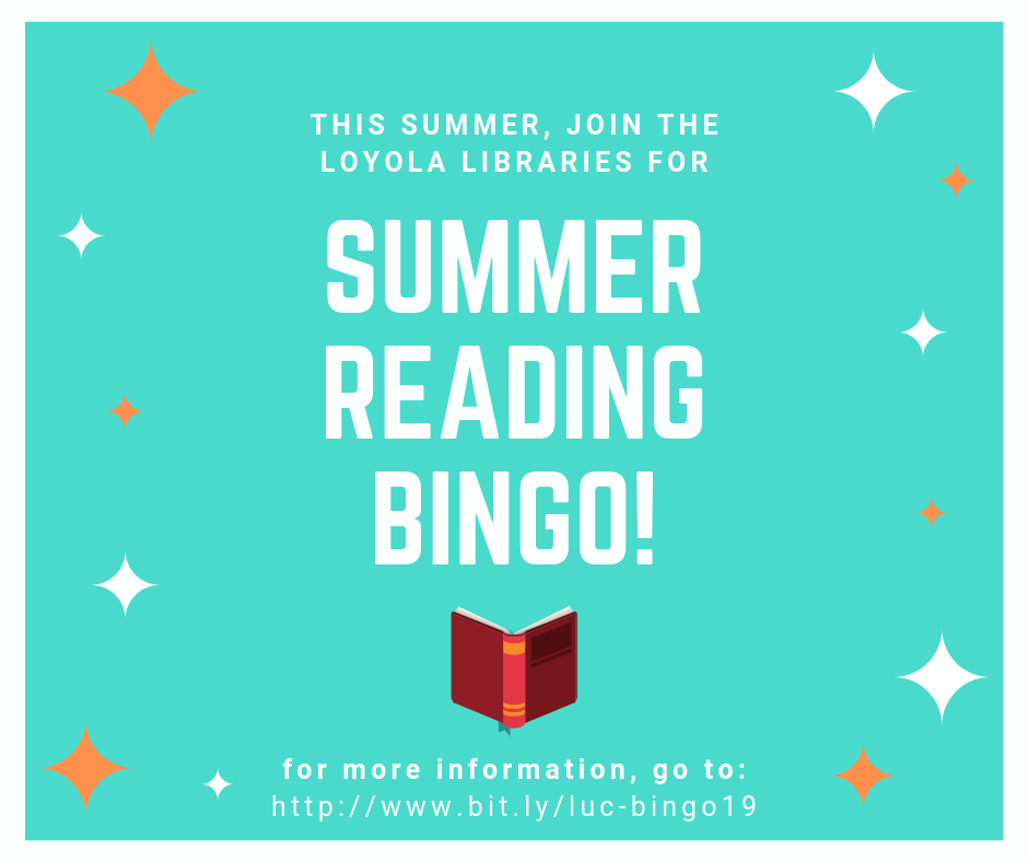 Loyola Libraries Summer Reading Bingo!