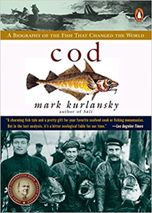 Cod: A Biography of the Fish That Changed the World(Mark Kurlansky)
