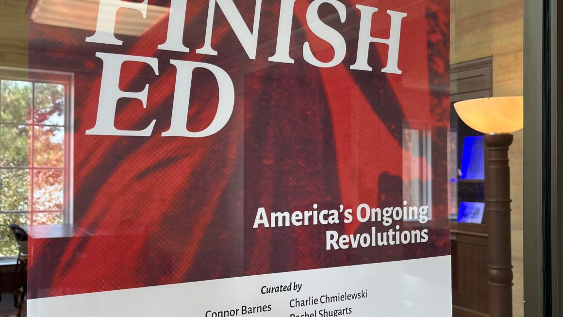 Poster with the text Unfinished to describe the exhibit
